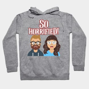 So Horrified! Hoodie